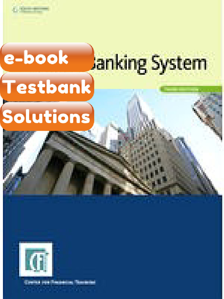 The US Banking System 3rd Edition by Center For Financial Testbank & E ...