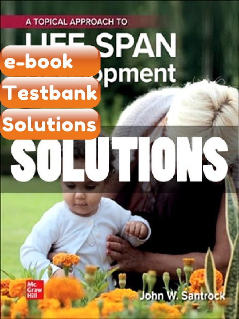Testbank for Topical Approach to Lifespan Development 10 Ed Santrock ...
