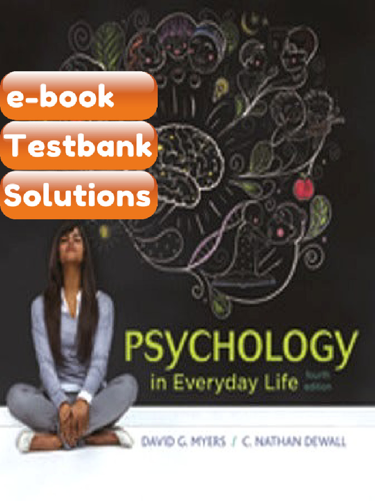 Psychology in Everyday Life 4th Edition Myers Testbank & E-book | PDF | Psychology ...