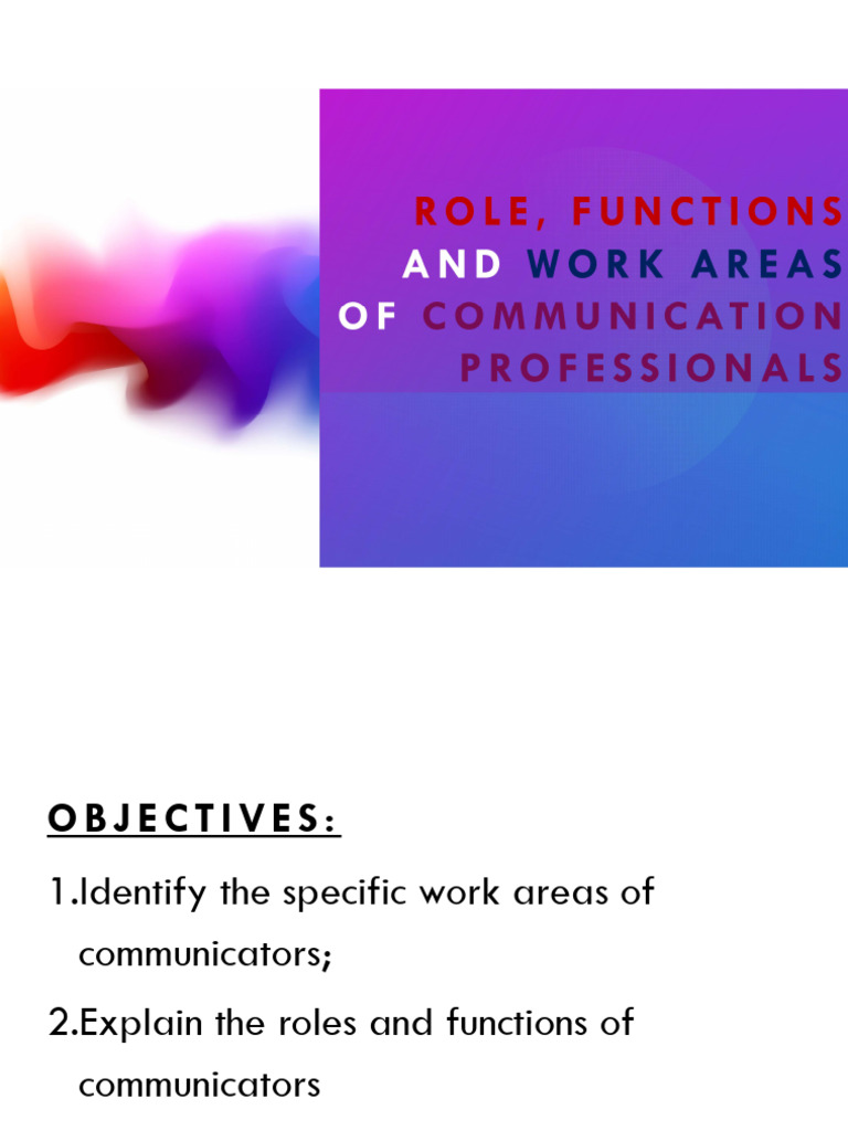 ROLE, FUNCTIONS, AND WORK AREAS OF COMMUNICATION PROFESSIONALS | PDF ...