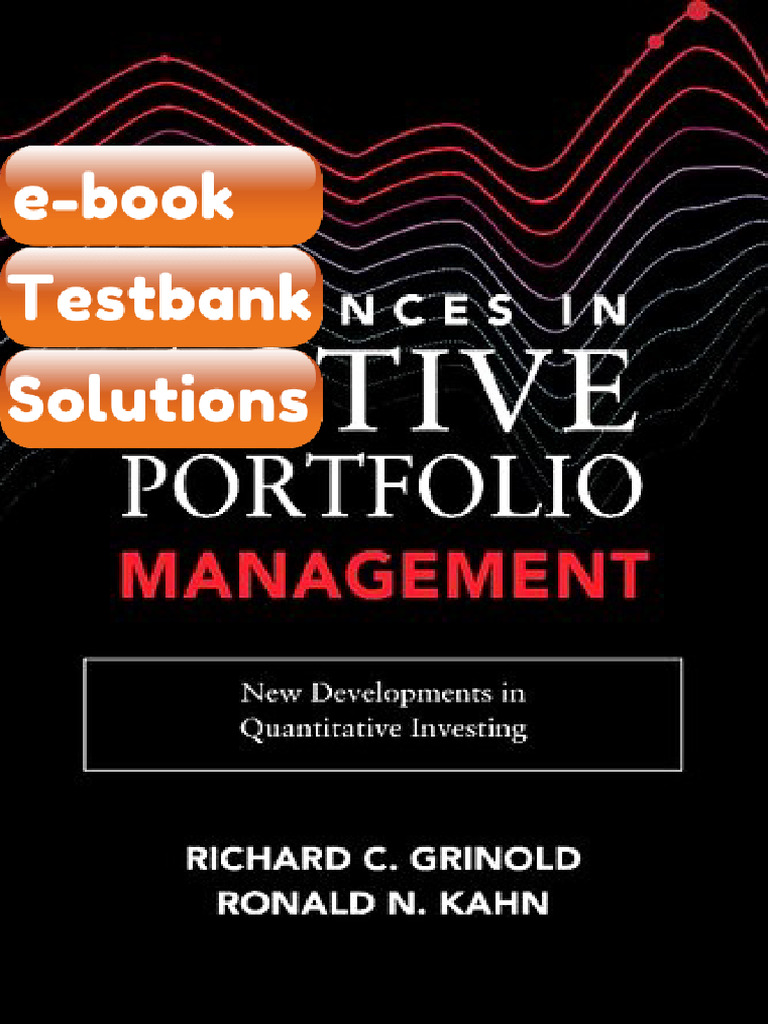 Testbank For Advances in Active Portfolio Management New