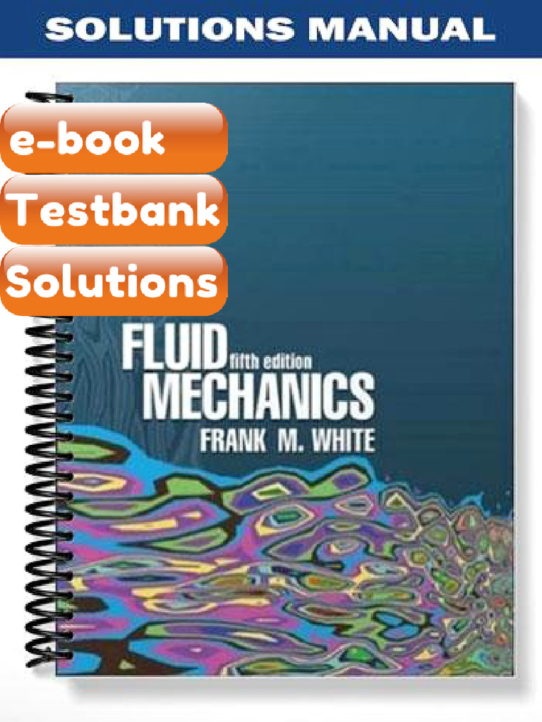 Fluid Mechanics 5th Edition by Frank M Testbank & E-book | PDF ...
