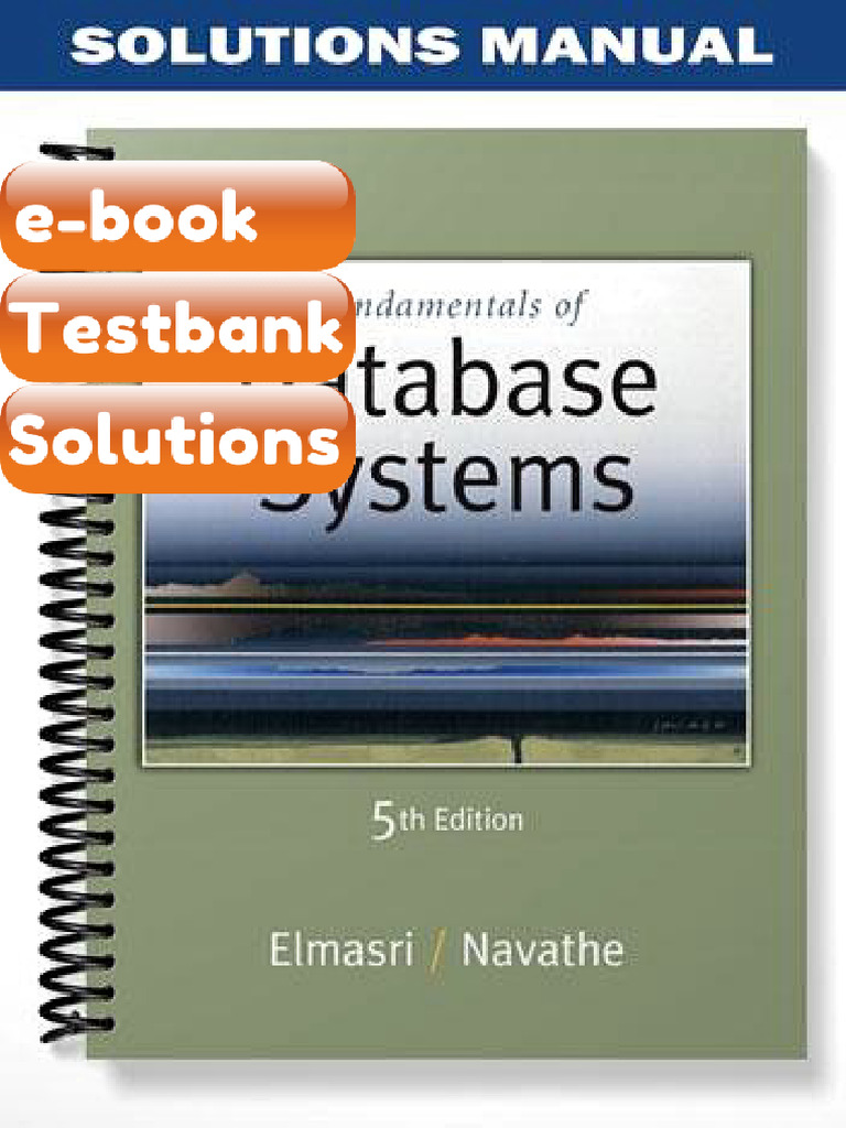 Fundamentals of Database Systems 5th Edition by Ramez Elmasri Testbank ...
