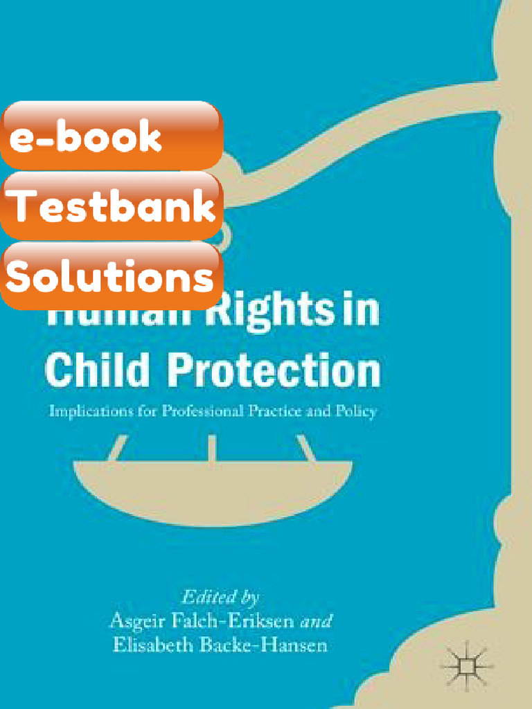 Testbank For Human Righs in Child Protection Implicatios For ...