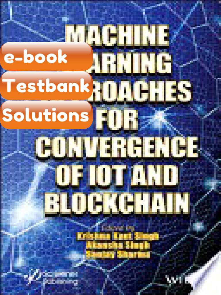 Testbank for Machine Learning Approachs for Convergence of IoT and ...