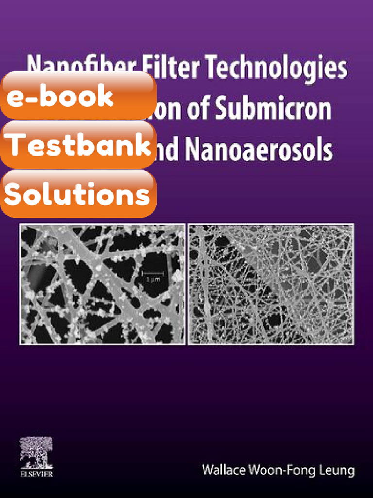 Testbank for Nanofiber Filter Technologies for Filtration of Submicron ...