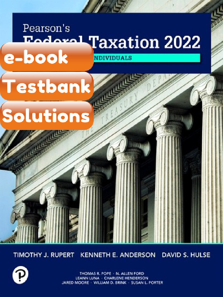 Pearsons Federal Taxation 2022 Individuals 35th EditionTimothy J Rupert ...