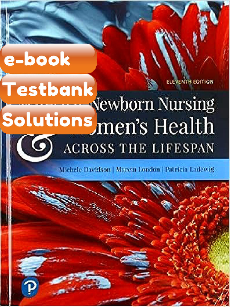 Olds Maternal Newborn Nursing and Womens Health Across The Lifespan ...
