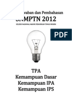 Kunci Jawaban Dan Pembahasan SEMUA KODE SOAL SNMPTN 2012 Kemampuan TPA, Dasar, IPA Dan IPS (Selasa-Rabu 12-13 Juni 2012)