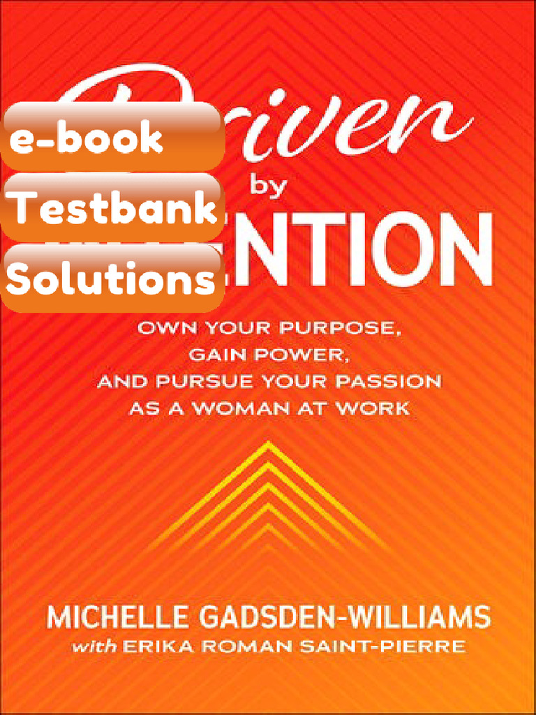 Driven by Intention Own Your Purpose Gain Power and Pursue Your Passion ...