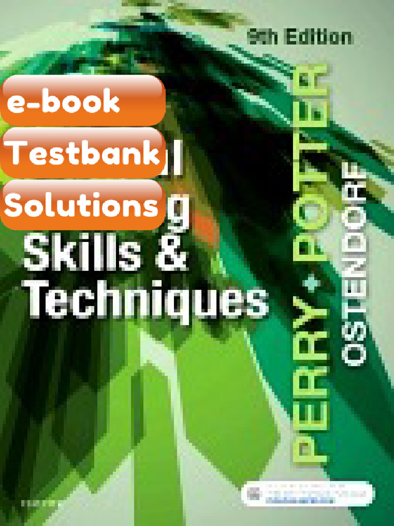 Clinical Nursing Skills and Techniques 9th Edition Perry Ebook ...