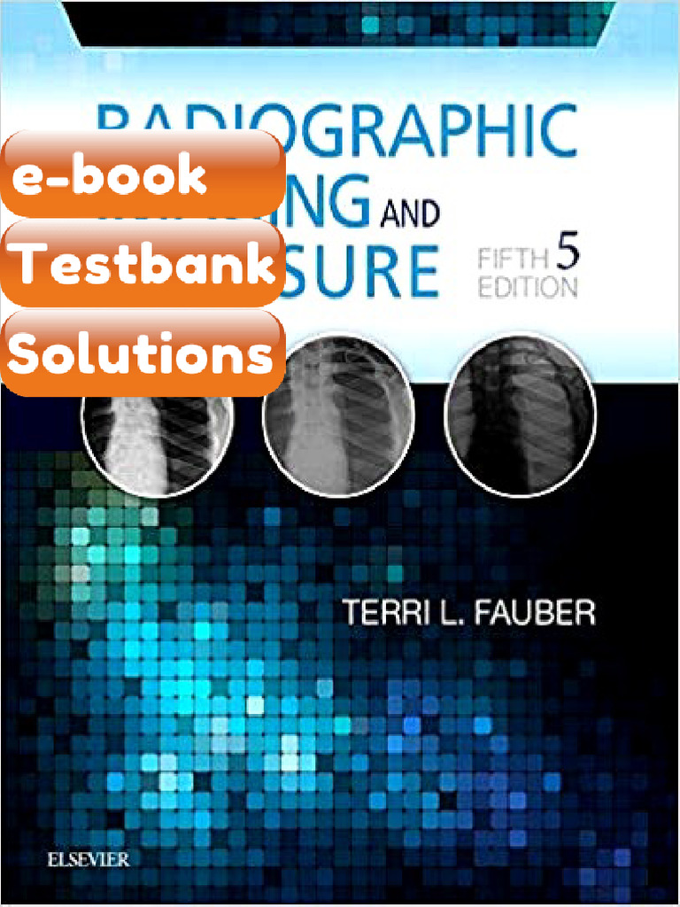Radiographic Imaging and Exposure 5th Edition by Terri L Fauber ...