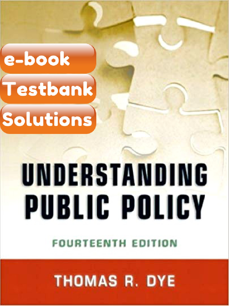 Ebook & Testbank Understanding Public Policy 14th Edition by Thomas R ...