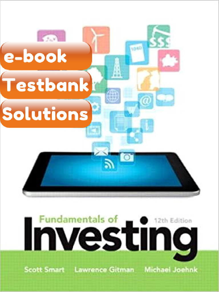 eBook & Testbank Fundamentals of Investing 12th Edition by Scott B ...