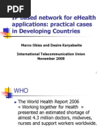 Ip Based Network For Ehealth Applications: Practical Cases in Developing Countries