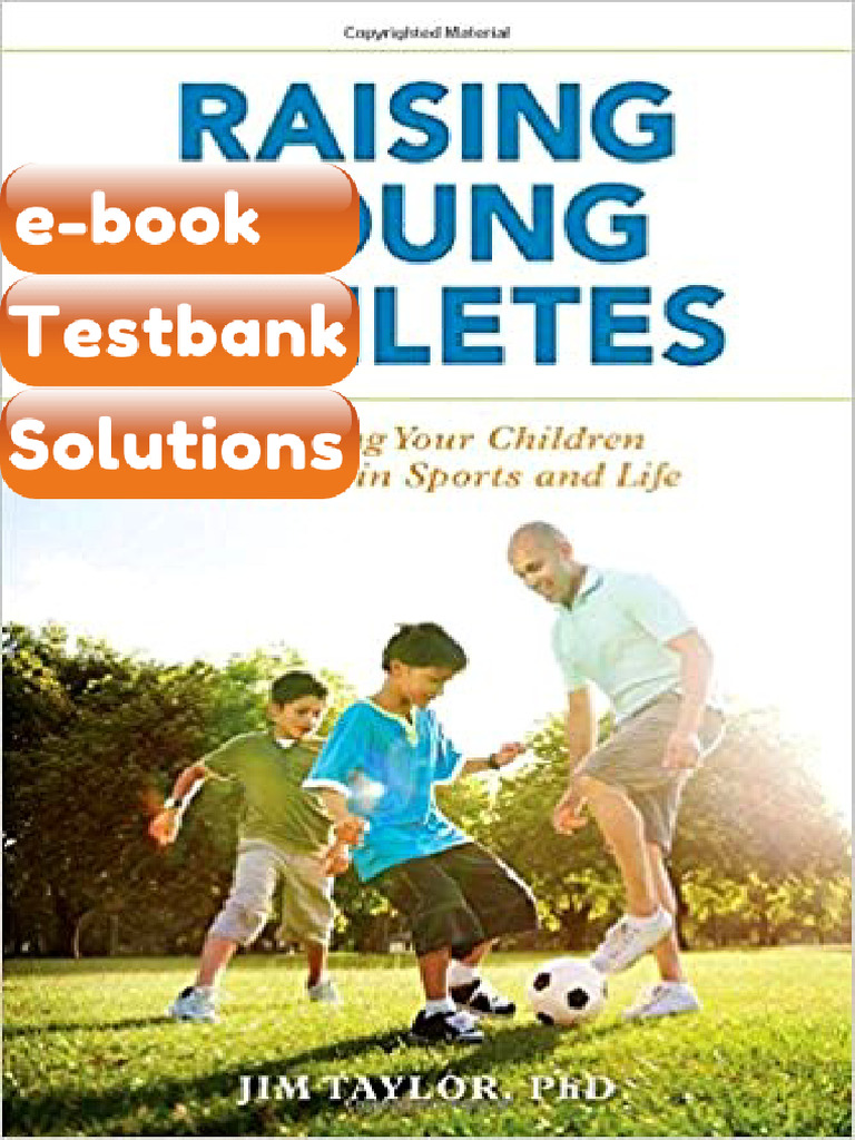 Raising Young Athletes by Jim Taylor Testbank & eBook | PDF ...