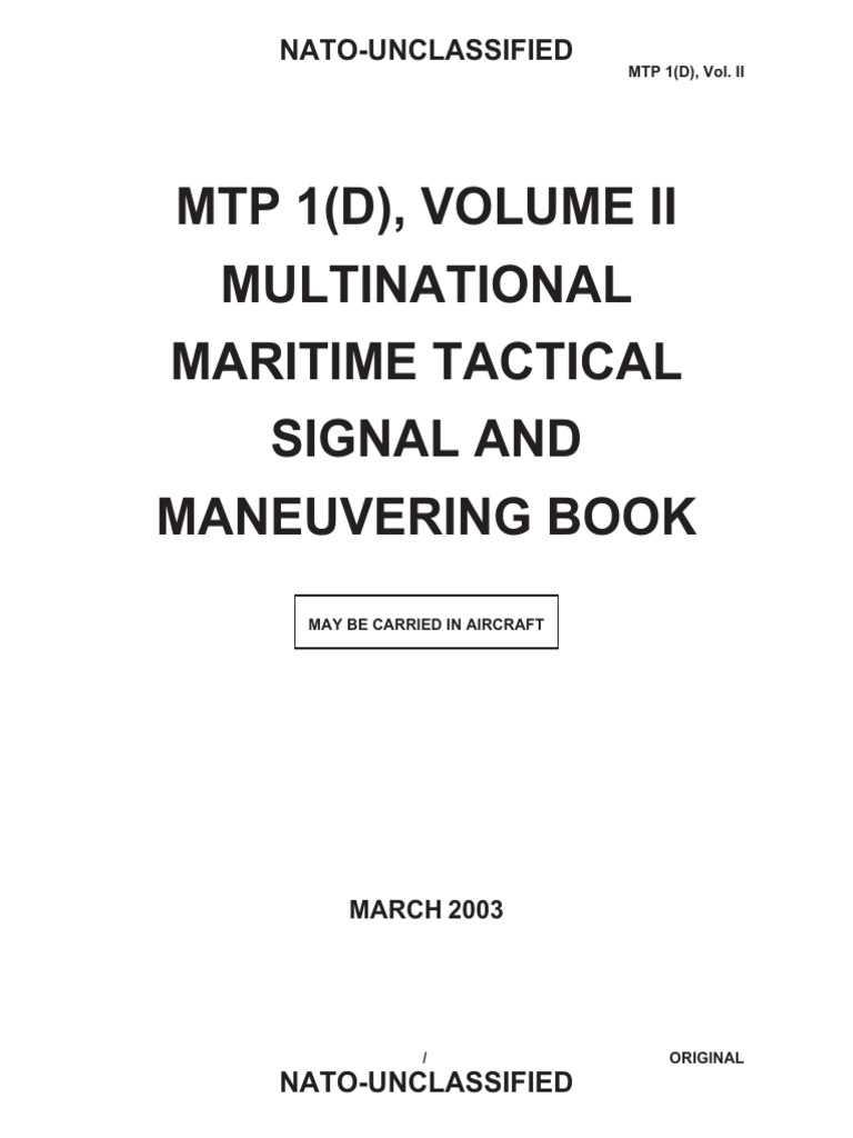 MTP 1(D) Vol II - Multinational Maritime Tactical Signal and ...