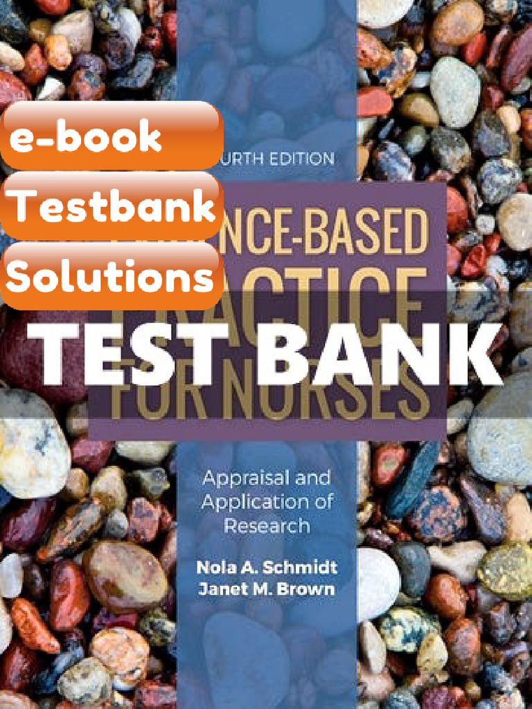 Testbank Evidence Based Practice for Nurses Appraisal and Application ...