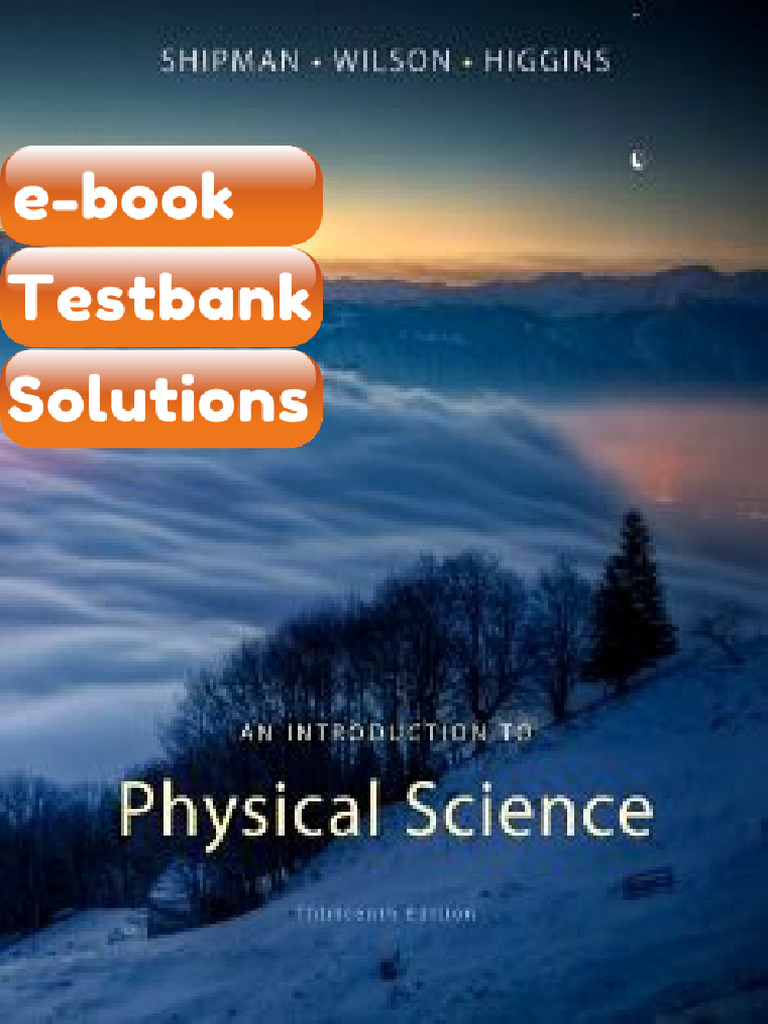Testbank an Introduction to Physical Science 13th Edition Shipman Fast ...