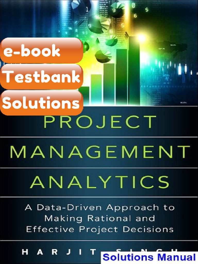 Project Management Analytics a Data Driven Approach to Making Rational ...