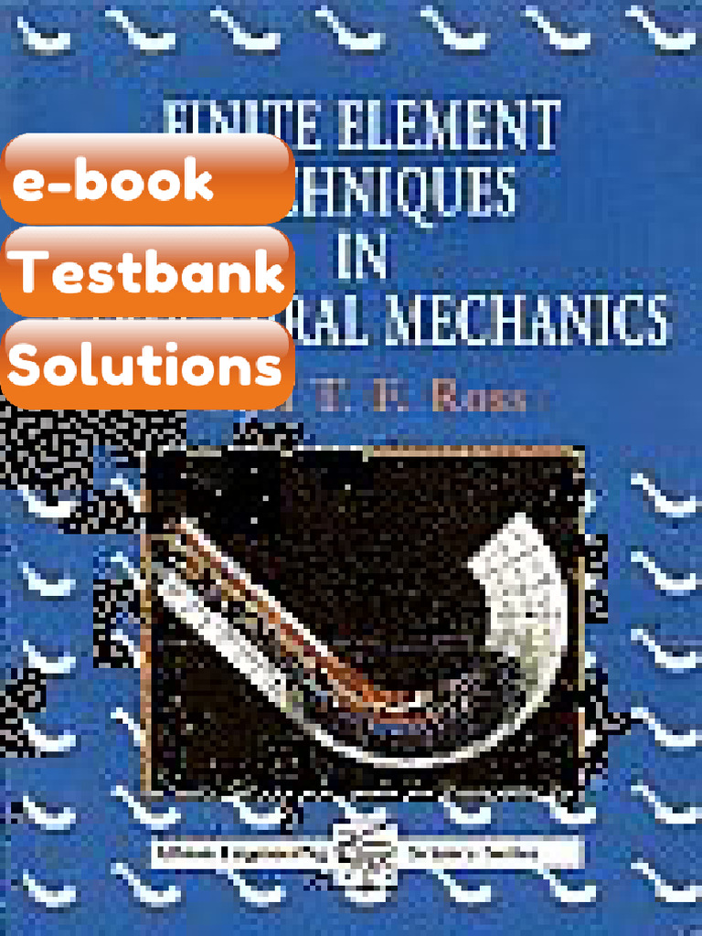 Testbank Accompany Finite Element Techniques in Structural Mechanics ...