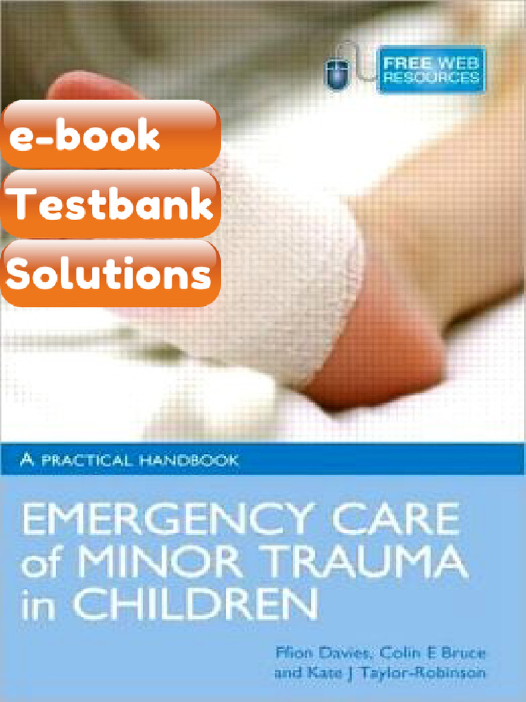Emergency Care of Minor Trauma in Children Testbank & eBook | PDF ...