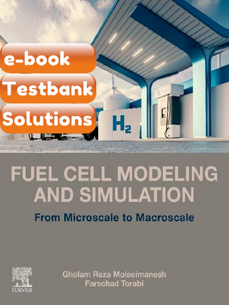 Fuel Cell Modeling and Simulation From Microscale to Macroscale Gholam ...