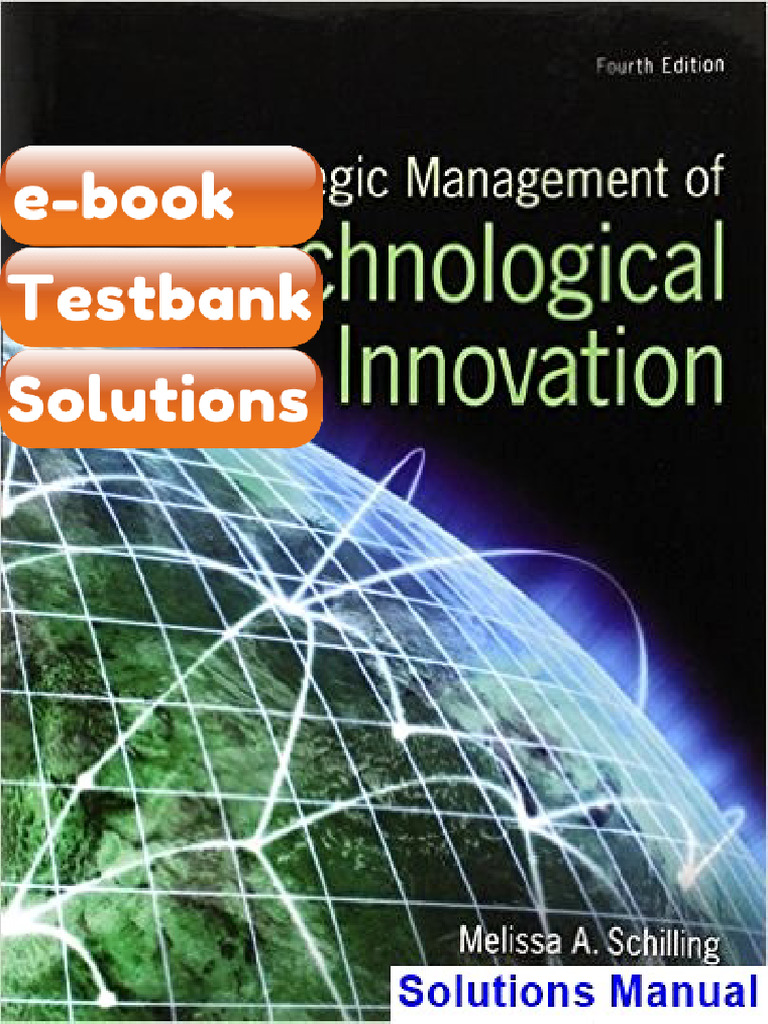 Strategic Management of Technological Innovation 4th Edition Schilling ...