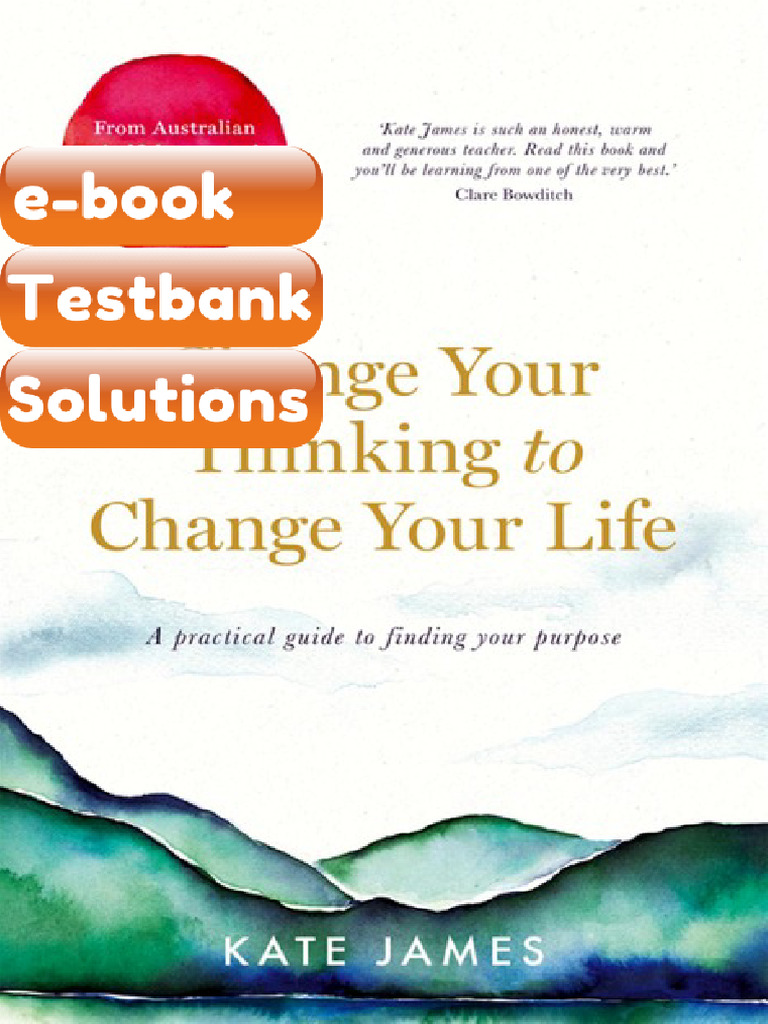 eBook & Testbank Change Your Thinking to Change Your Life 1st Edition ...