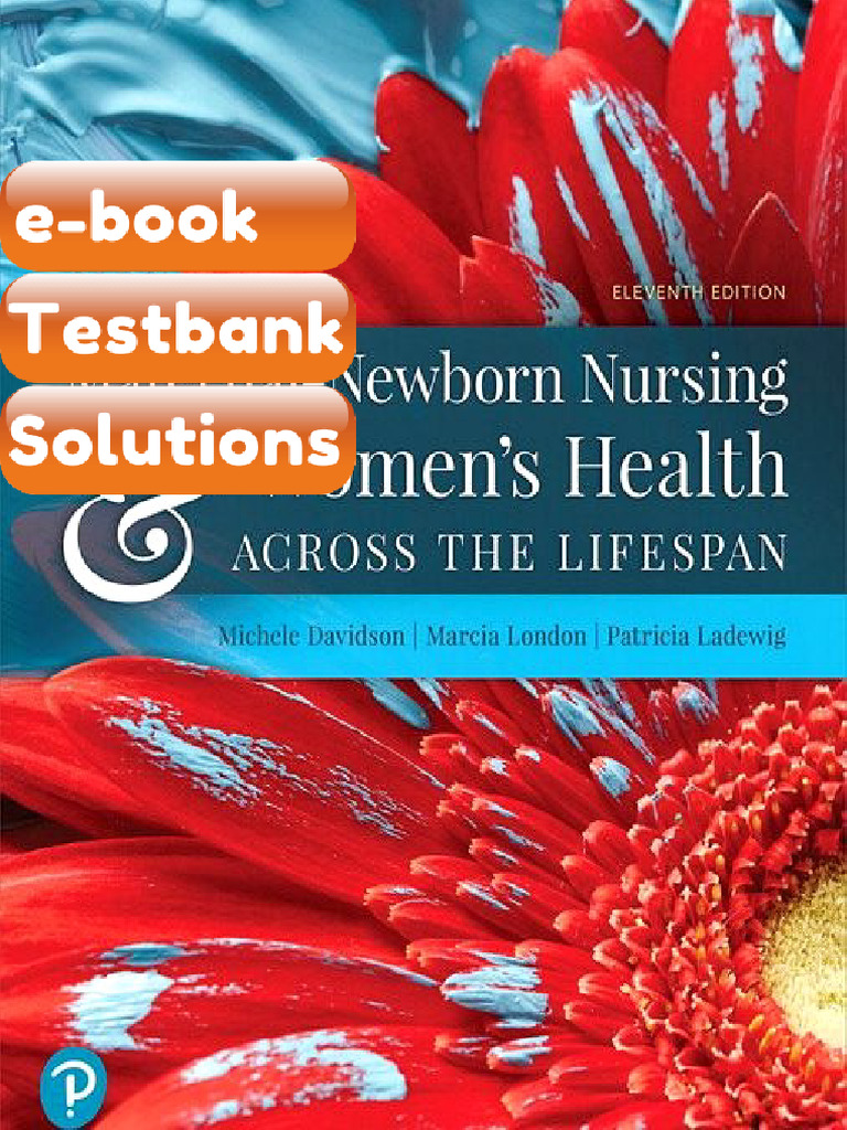 Olds MaternalNewborn Nursing Womens Health Across the Lifespan 11th ...