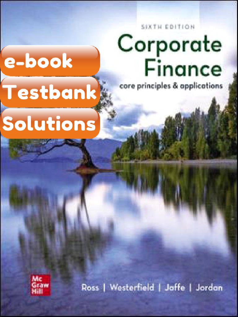 Testbank Corporate Finance Core Principles and Applications 6th Edition ...