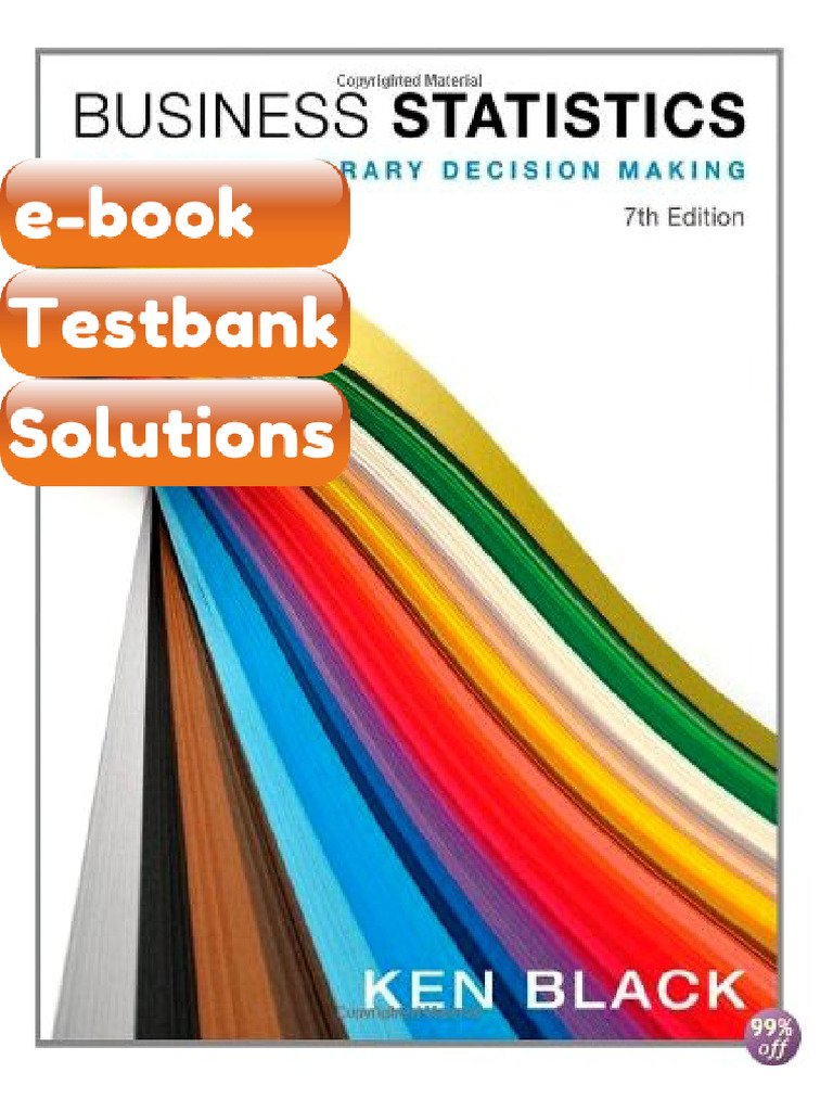 Testbank Business Statistics For Contemporary Decision Making 7th Edition by Black Fast Download ...