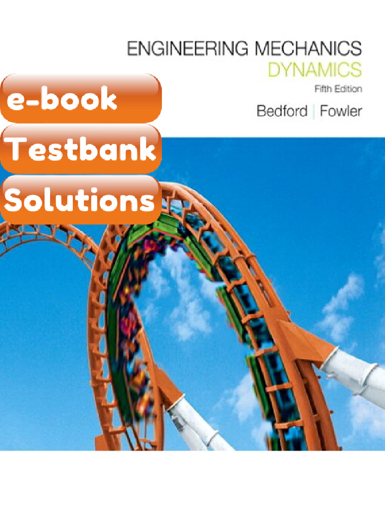 Testbank Engineering Mechanics Dynamics 5E 5th Edition Anthony M ...