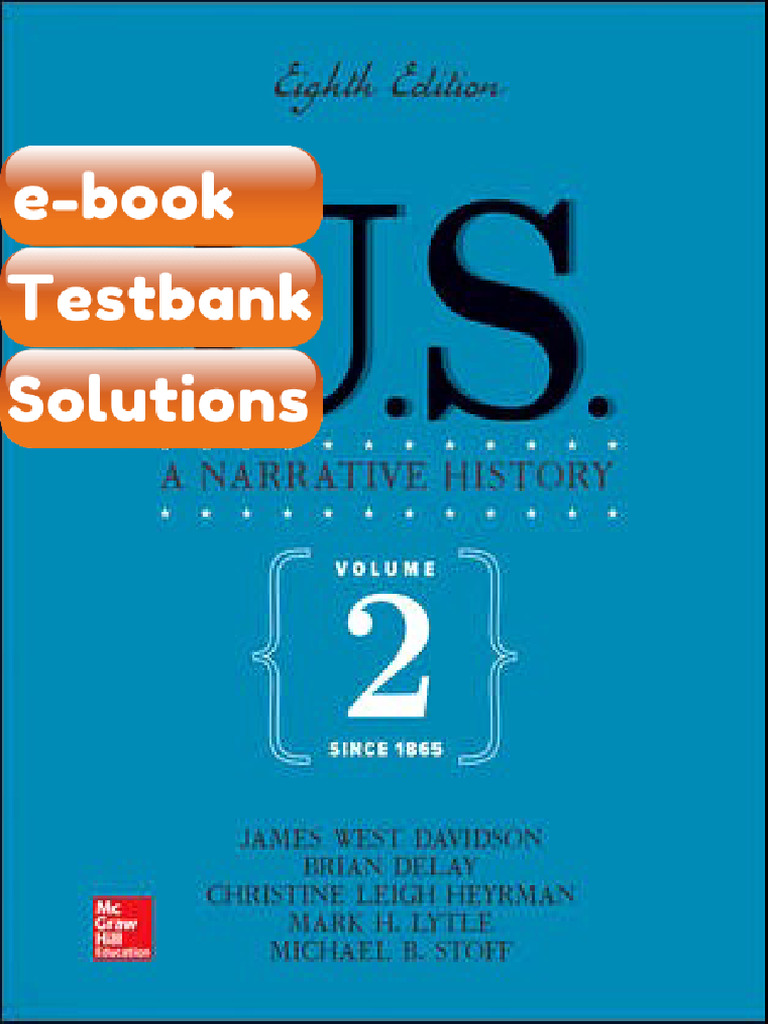 US A Narrative History Volume 2 Since 1865 8th Edition James West ...