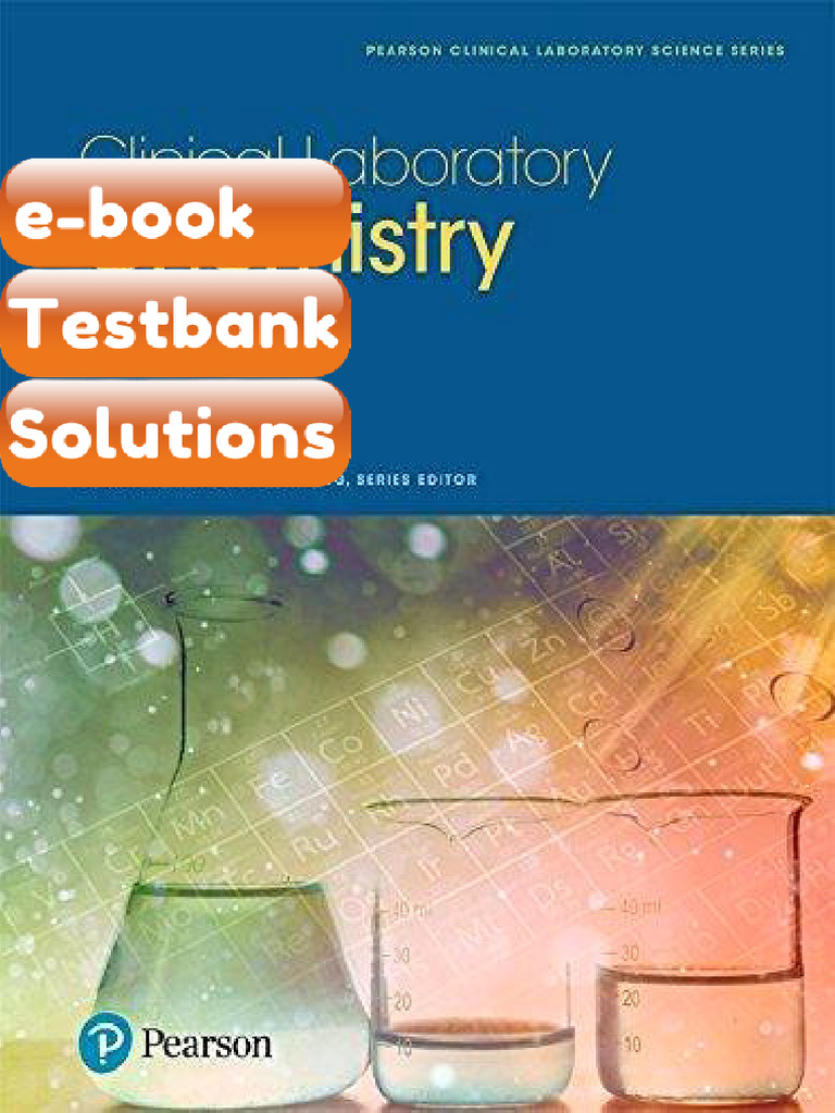 Testbank Clinical Laboratory Chemistry Pearson Clinical Laboratory ...