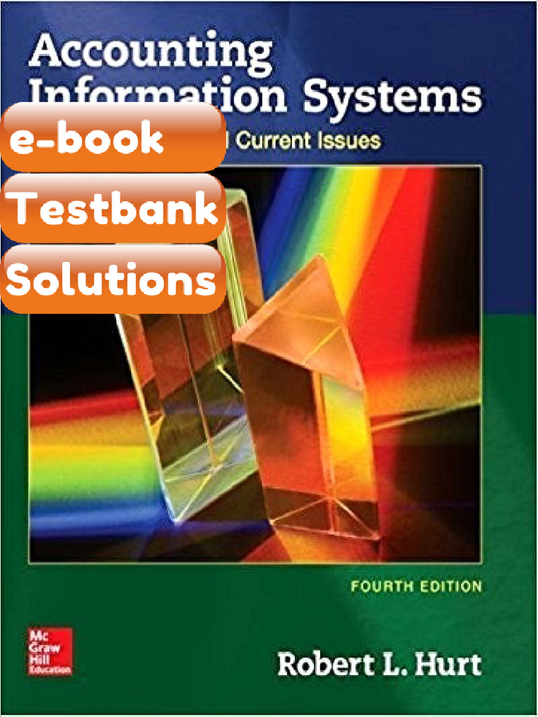 Testbank Accounting Information Systems 4th Edition by Robert Hurt Fast ...
