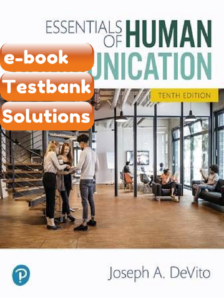 Testbank Essentials of Human Communication 10th Edition DeVito Fast ...