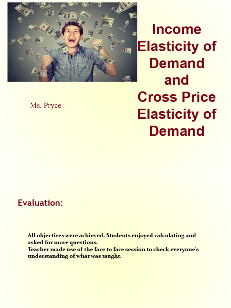 Income Elasticity of Demand and Cross Price Elasticity of Demand-1 ...