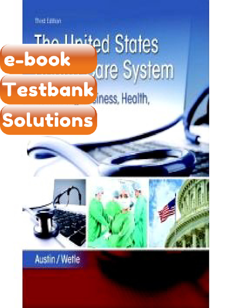 The United States Health Care System 3rd Edition by Austin Testbank ...