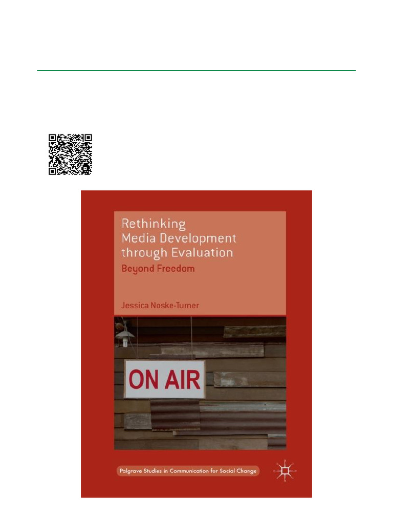 Rethinking Media Development Through Evaluation Beyond Freedom ISBN ...