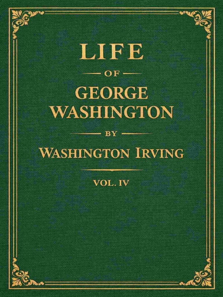Life of George Washington, Vol. - Washington Irving | PDF | George ...