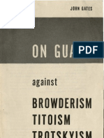 Τζον Γκέιτς - Σε επιφύλακη ενάντια σε μπραουντερισμό - τιτοϊσμό - τροτσκισμό (1951)