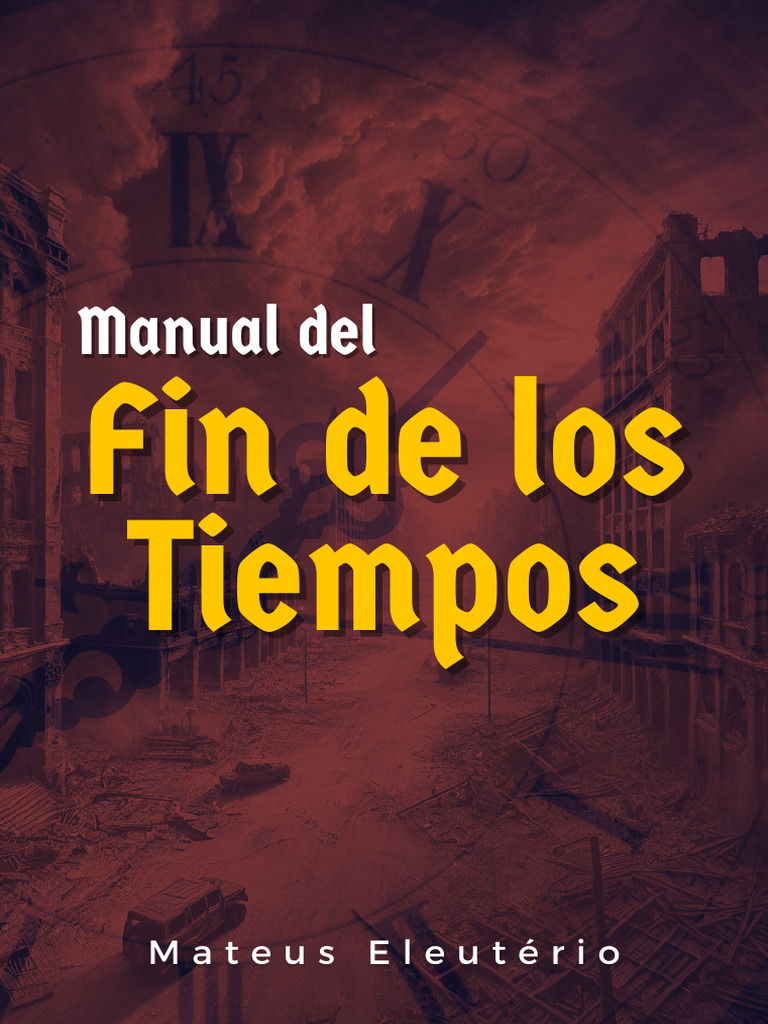 Manual Del Fin de Los Tiempos | PDF | Libro de revelación | Gran ...
