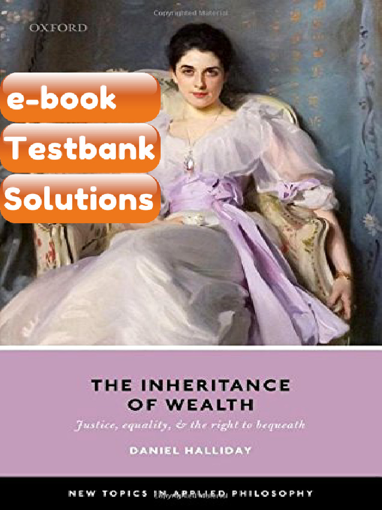 Testbank Inheritance of Wealth Justice Equality and the Right to ...