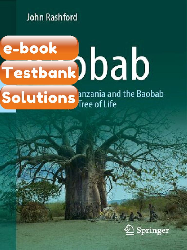 Testbank Baobab the Hadza of Tanzania and the Baobab as Humanitys Tree ...