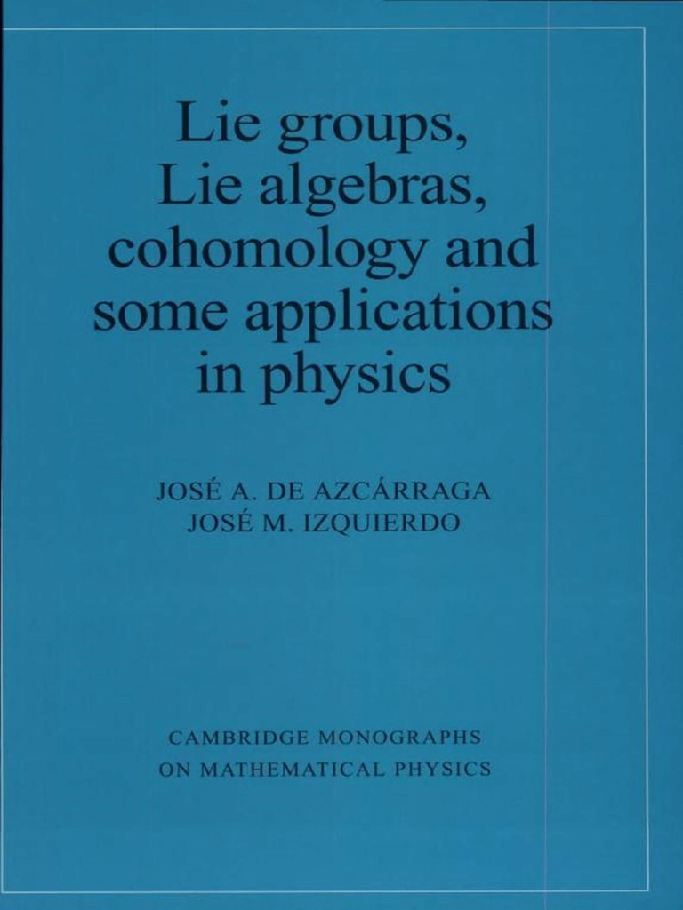 Lie Groups, Lie Algebras, Cohomology and Some Applications | PDF | Lie ...