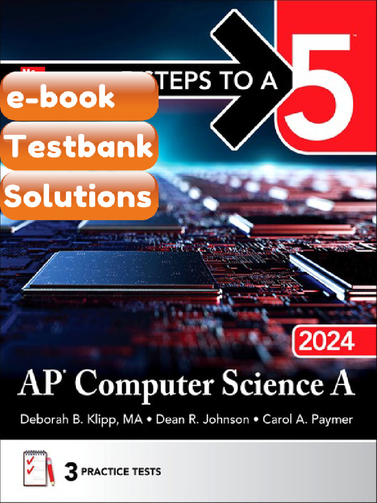 5 Steps to a 5 AP Computer Science a 2024 Deborah B Klipp Testbank ...