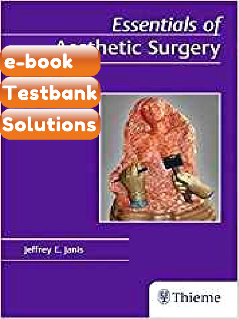 Ebook & Testbank Essentials of Aesthetic Surgery by Jeffrey Janis | PDF ...