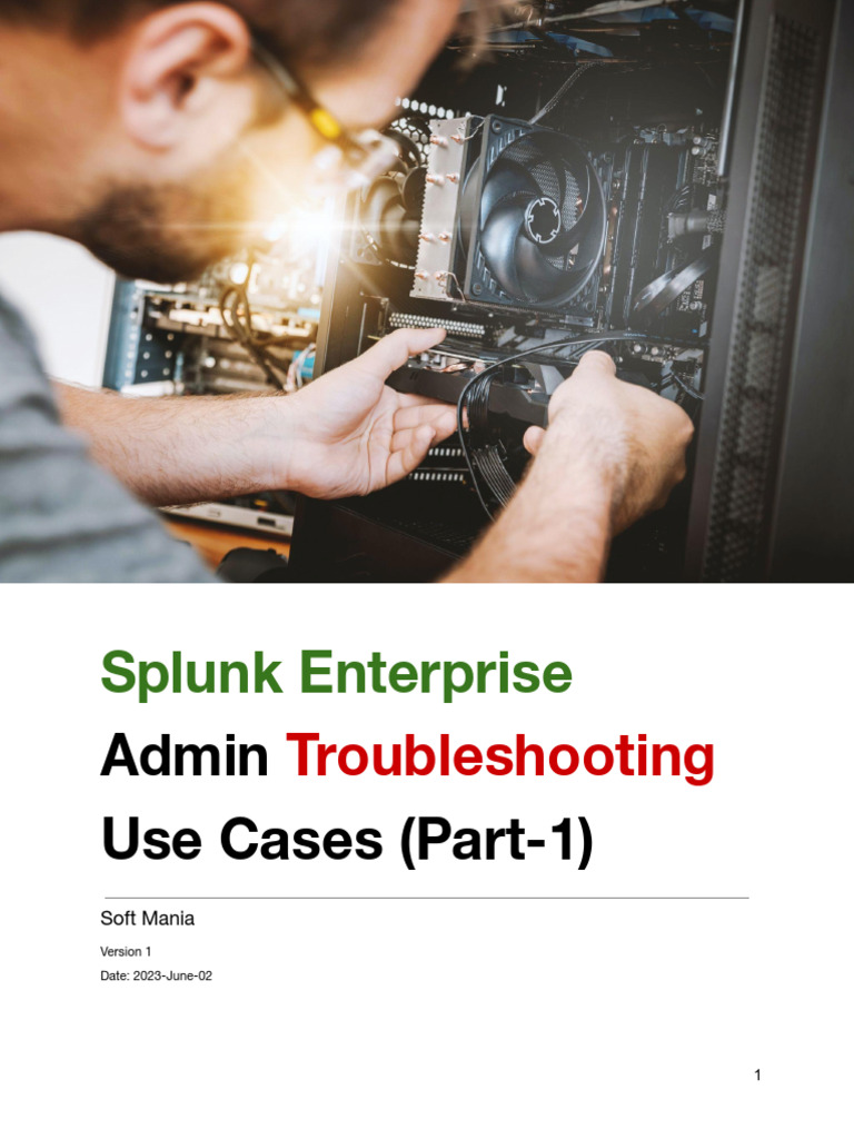 Splunk Enterprise Admin Troubleshooting Use Casesssss | PDF | Computer ...