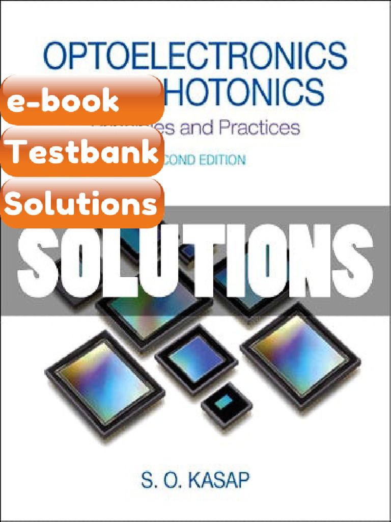 eBook & Testbank Optoelectronics and Photonics Principles and Practices ...